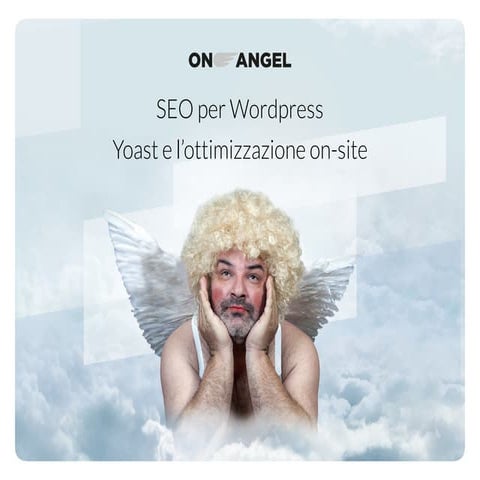 SEO per Wordpress: Yoast e l’ottimizzazione on-site