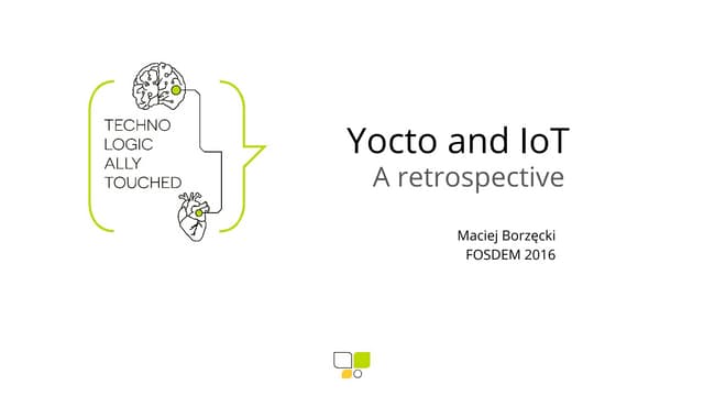Yocto and IoT - a retrospective