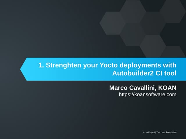 Autobuilder2 Yocto Project Summit Lyon 2019