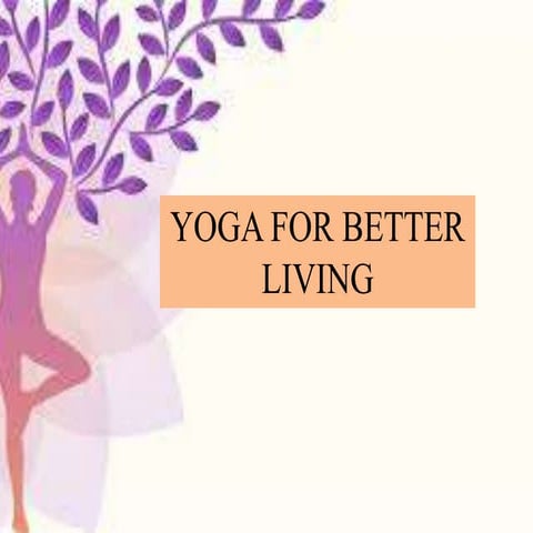 Yoga for better living
