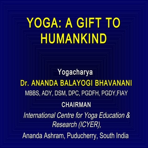 Yoga a gift to humankind 