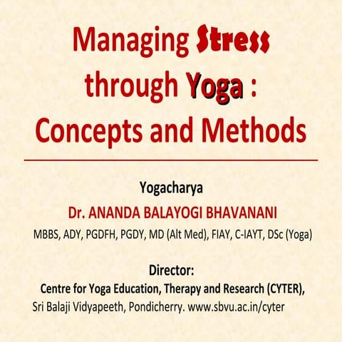 Managing Stress through Yoga : Concepts and Methods | PPT