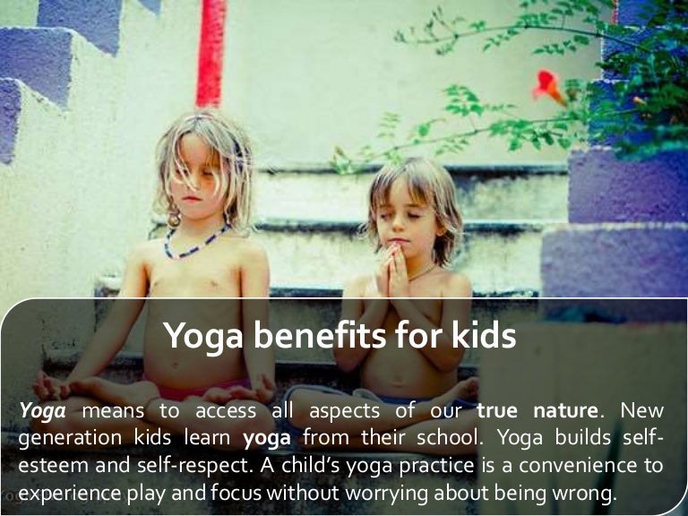 Yoga Can Help Kids With And Without >> Yoga Benefits For Kids Yoga Can Help Kids With And Without >> Yoga Benefits For Kids