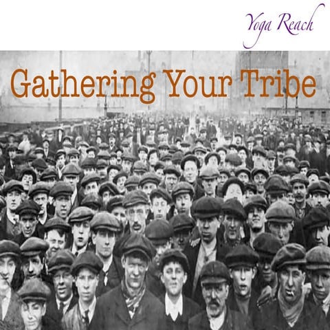 Building Your Tribe: Essential Marketing for New Yoga Teachers