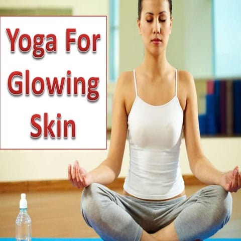 Yoga for glowing skin
