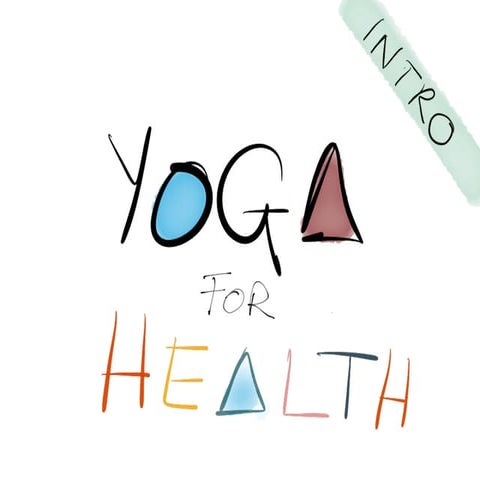 Yoga for health intro