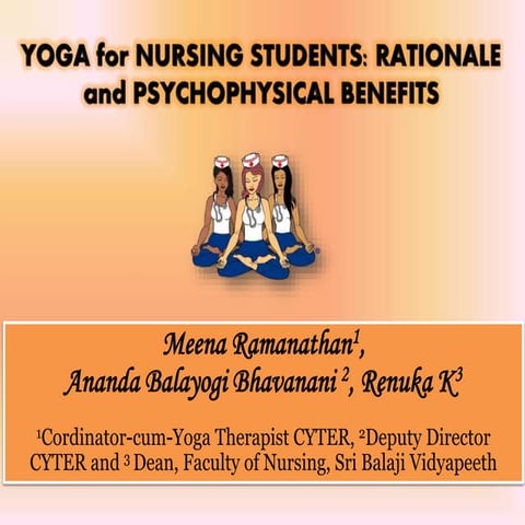 Yoga for Nursing Students: Rationale & Psychophysical Benefits 
