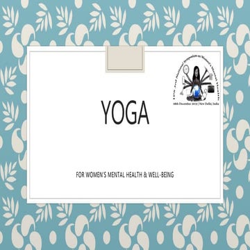 Yoga for Women's Mental Health and Well Being | PPTX