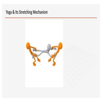Yoga _ Its Stretching Mechanism.pptx