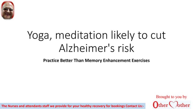 Yoga, meditation likely to cut alzh...