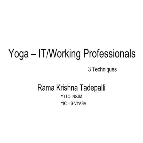 Yoga Tips for IT & Working professionals