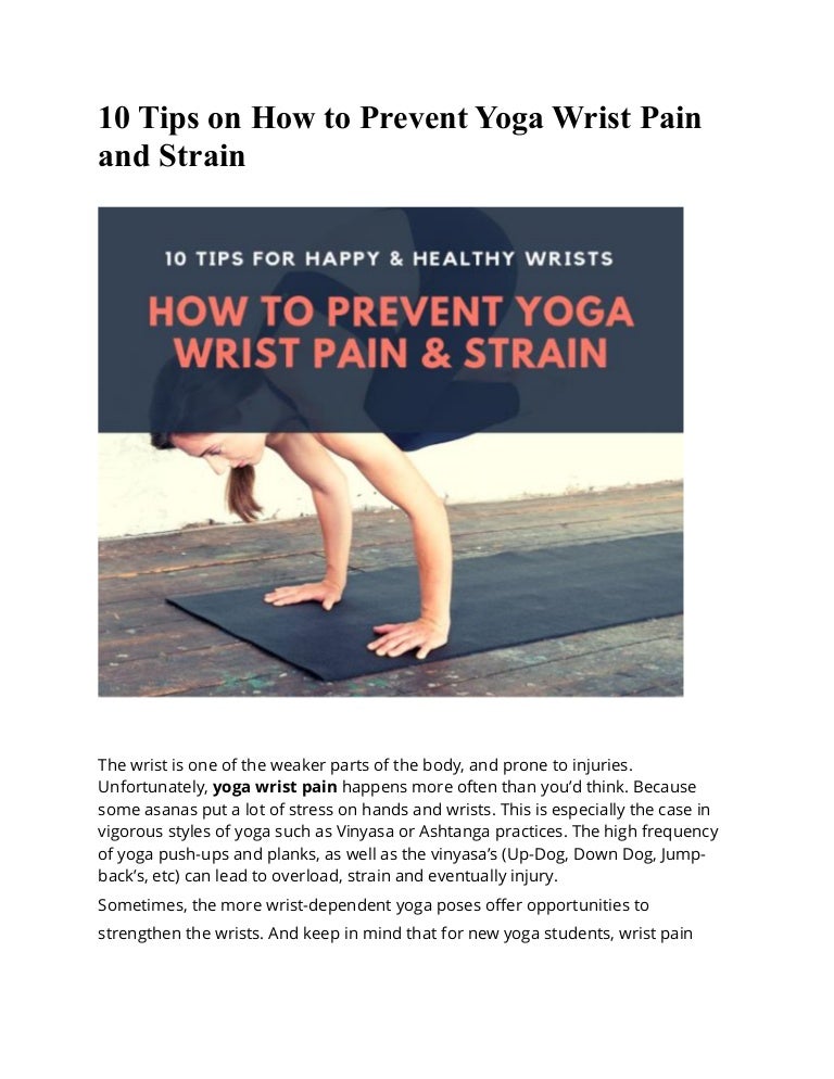 How to Prevent Wrist Yoga Wrist Pain and Injuries in Yoga Poses