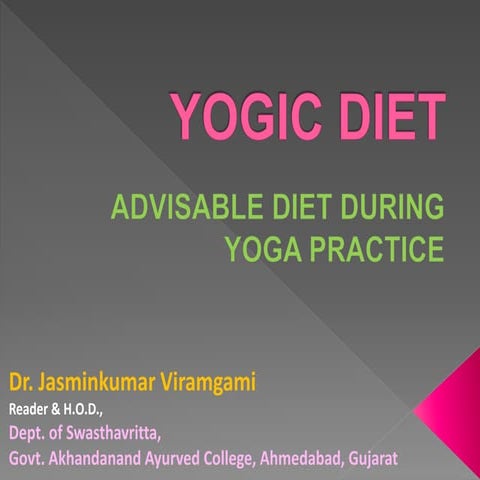 Yogic diet (Dietetic rules for yogic practice)