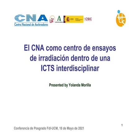El CNA como centro de ensayos de irradiación dentro de una ICTS interdiscipli...