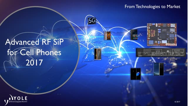 Advanced RF SiP for Cellphones 2017...