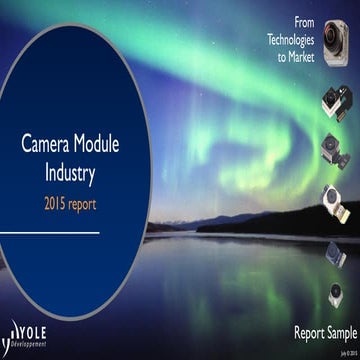 Camera Module Industry August 2015 Report by Yole Developpement