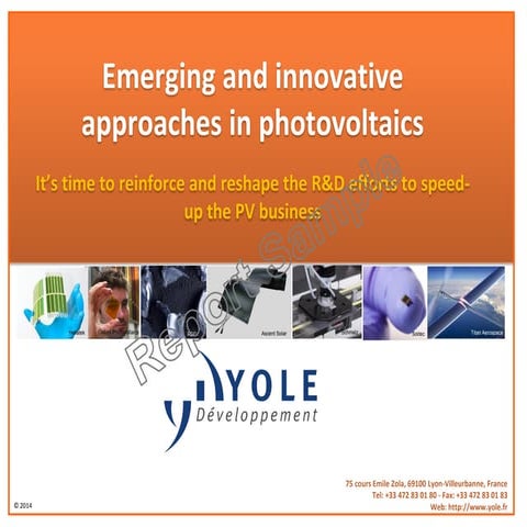 Emerging and Innovative Approaches in Photovoltaics 2014 Report by Yole Devel...