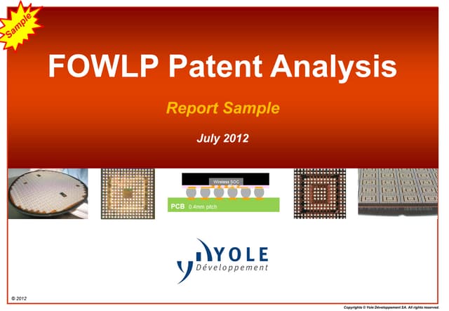 FOWLP Patent Analysis 2012 Report by Yole Developpement
