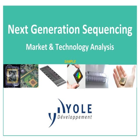 Next Generation Sequencing 2013 Report by Yole Developpement