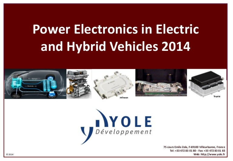 Power Electronics in Electric and Hybrid Vehicles 2014 Report by Yol…
