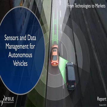 Sensors and Data Management for Autonomous Vehicles report 2015 by Yole Devel...
