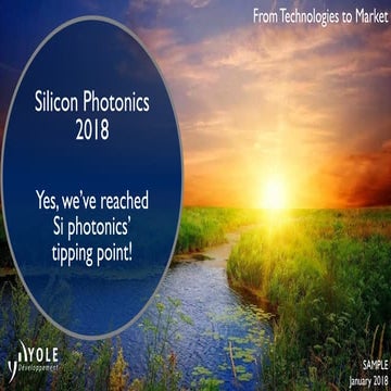 Silicon Photonics 2018 - Report by Yole Developpement 