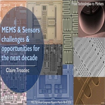 MEMS & Sensors challenges & opportunities for the next decade 2016 Presentati...