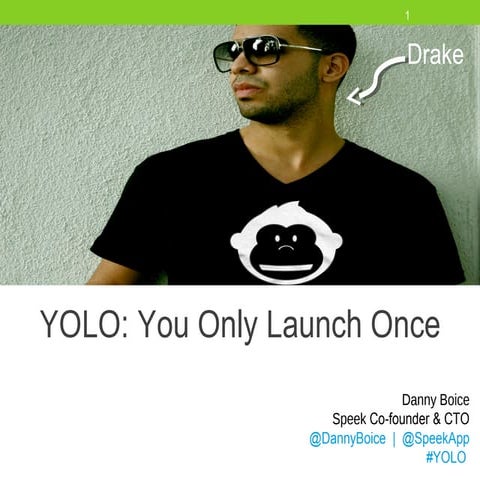 The Fort DC Accelerator Talk - YOLO: You Only Launch Once