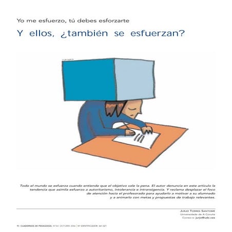 Yo me esfuerzo, tú debes esforzarte. Y ellos, ¿también se esfuerzan? - Jurjo ...