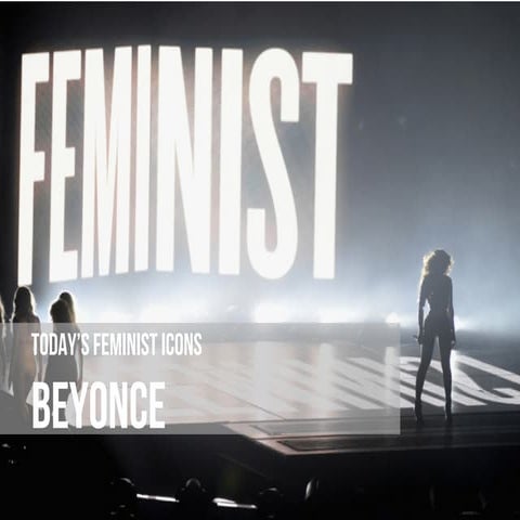 Today's Feminist Icons: Beyonce | PDF