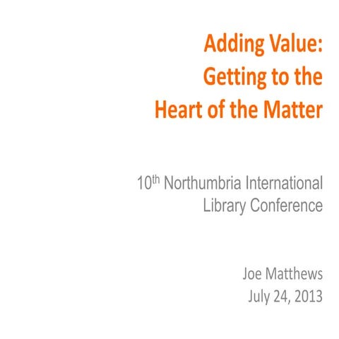 Adding Value: Getting to the Heart of the Matter 