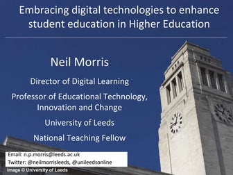 Embracing digital technologies to enhance student education in Higher Education 