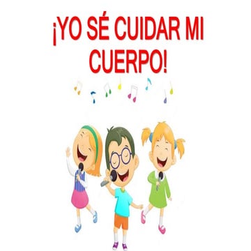 YO SÉ CUIDAR MI CUERPO! Canción.pptx