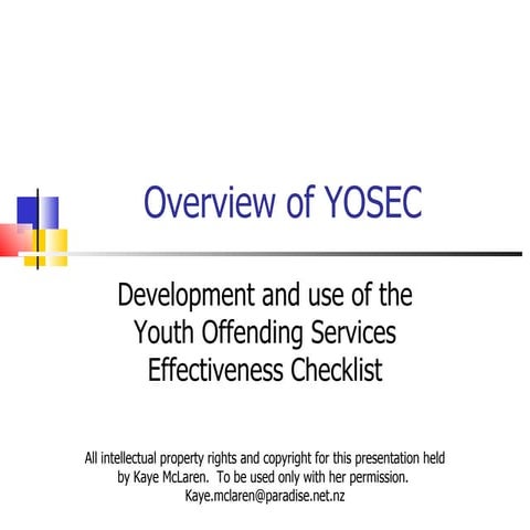 YOSEC - Assessing how much of 'what works' programmes do - Kaye McLaren