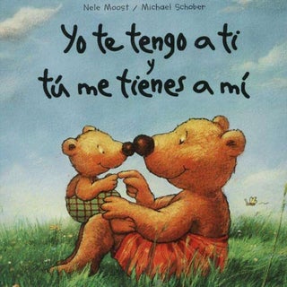 Yo te tengo a tí y tú me tienes a mí. 