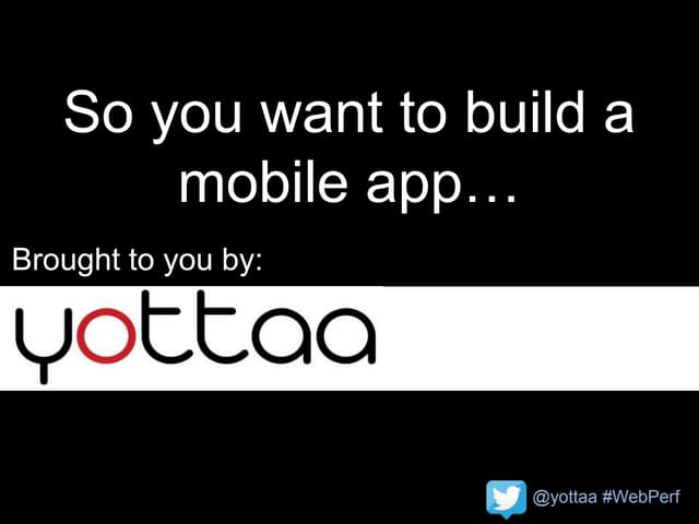 So you want to build a mobile app - HTML5 vs. Native @ the Boston Mobile Expe...