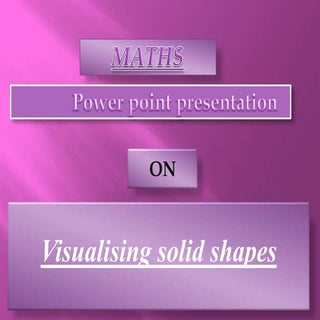 Visualising solid shapes 