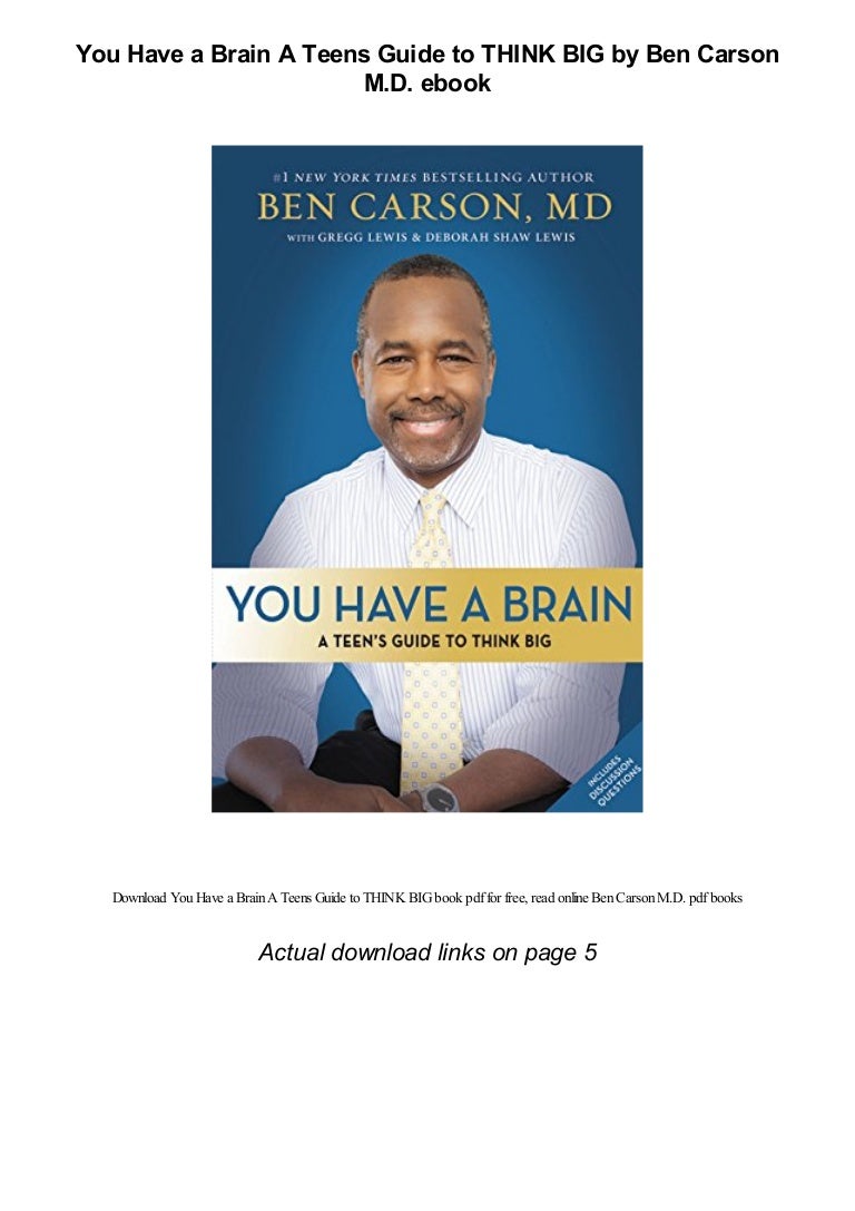 You Have a Brain A Teens Guide to THINK BIG by Ben Carson