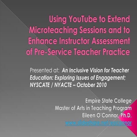 Use of YouTube in Teacher Ed | PPTX | Educational Assessment | Education