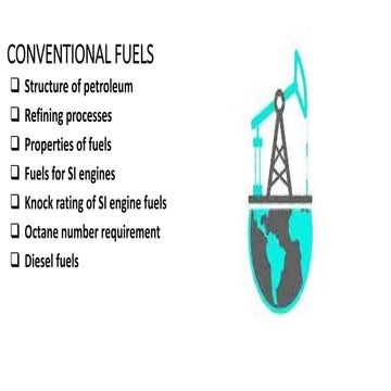 CONVENTIONAL FUELS  AND IT'S REFINING PROCESSESp