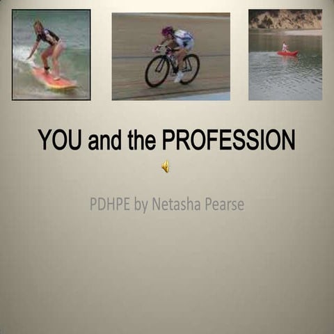 You and the profession 