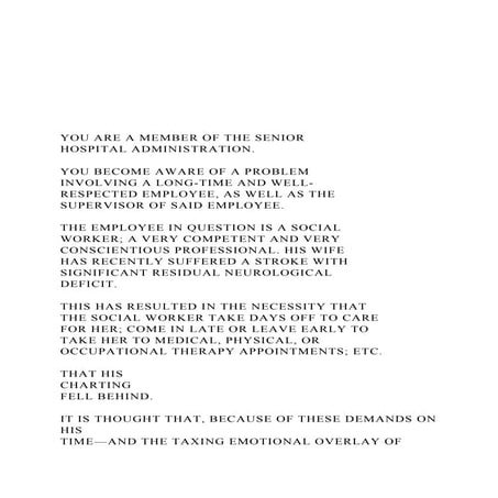 YOU ARE A MEMBER OF THE SENIOR HOSPITAL ADMINISTRATI.docx