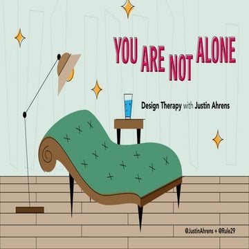 Design Therapy: You Are Not Alone