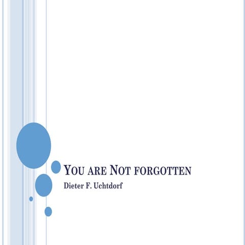 You are not forgotten