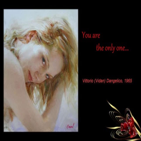 You are the only one