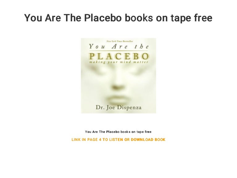 You Are The Placebo books on tape free