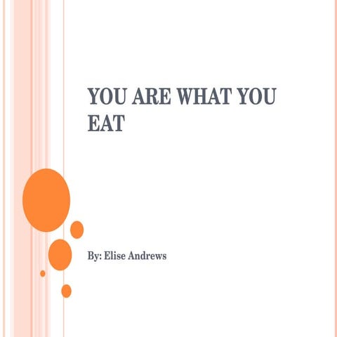 You Are What You Eat