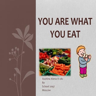 You are what you eat