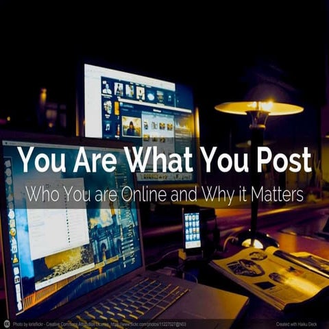 You are what you post