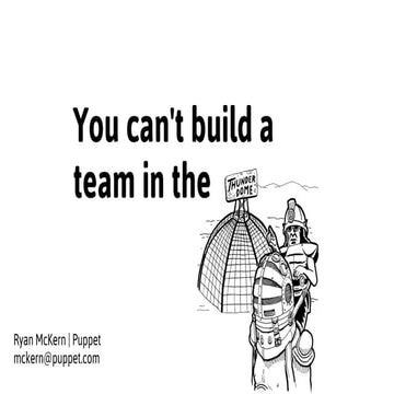 You Can't Build a Team in The Thunderdome